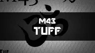 M43 - TUFF