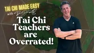 Tai Chi Made Easy: Do I Really Need a Teacher?