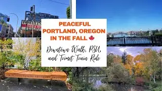 Peaceful Portland, Oregon in the Fall 🍁 Downtown Walk, PSU, and Trimet Train Ride
