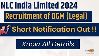 NLC India Limited 2024 Recruitment of DGM (Legal) || Short Notification Out !! || By Vidhika Mam