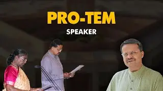 PRO-TEM Speaker | Indian Parliament