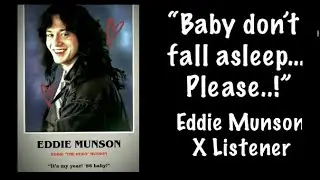 &ldquo;Baby Don&rsquo;t Fall Asleep&hellip; Please..!&rdquo; Eddie Munson X Listener (TW: SH) || Stranger Things