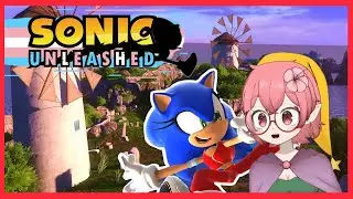Playing my FAVORITE SONIC GAME for the Very First Time! WITH PRIDE !! | Sonic UnleaSHEd
