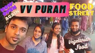 Famous Bengaluru's VV Puram Food Street | After Lockdown | BloggersWithoutBorders