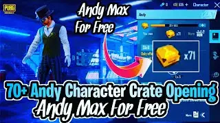 70+ Andy Character Crate Opening | Andy Character Max for free | Character Crate Opening | PUBGM