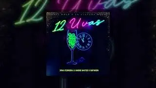 12 Uvas x Jona Ferreira, Andre Mateo, SbFaraon - Official Audio