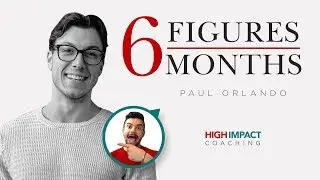 From Non-Existing Business to a 6 Figure Business in 6 Months w/ Paul Orlando | Zander Fryer