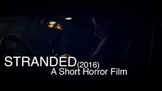 'STRANDED' Short Horror Film (2016)