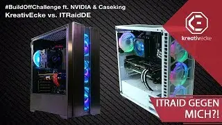 ICH TRETE GEGEN ITRaidDE an in der NVIDIA #BuildOffChallenge + Fettes Gewinnspiel (1500 &euro; Gaming PC)