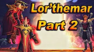The Story of Lor'themar Theron - Part 2 of 3 [Lore]