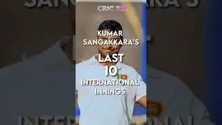 Sangakkara&rsquo;s Last 10 Innings😳