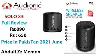 Audionic Mini Light Portable Bluetooth Speaker SOLO X5 Unboxing Full Review & Price in Pakistan 2021