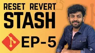 git Reset, Revert and Stash | Ep-5 of Git Full Course | code io - Tamil