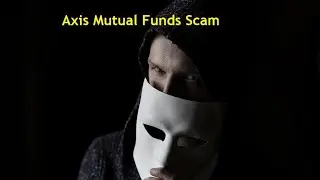 Axis Mutual Fund Scam | Front Running Scam | 2 Managers Suspended | Axis MF | What should be Done?