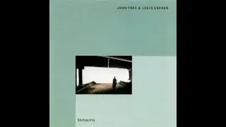 John Foxx & Louis Gordon -- 