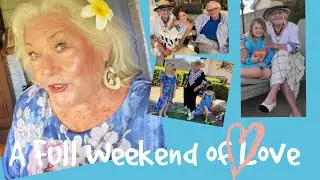 Aging Gracefully and Happily / A Full Weekend of Love