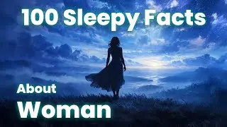 How To Understand Women Based On Science And Psychology to Fall Asleep To