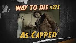 1000 Ways to Die As-Capped