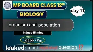 Organism and population most expected questions for class 12th mp board students english medium 