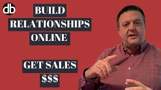 How To Generate Leads Online - Relationship Building=Sales $$$