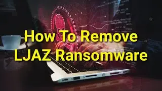 TWIM Ep189 Pt3: How To Safely Remove LJAZ #Ransomware From Your Computer & Stop File Encryption