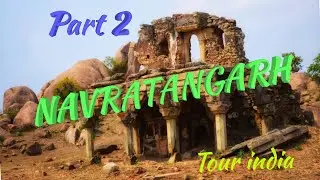 Navratangarh, The forgotten history || PART 2