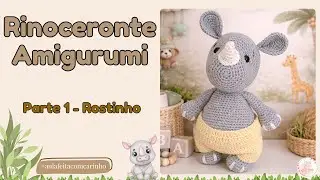 Rinoceronte Amigurumi - Parte 1 - Rostinho
