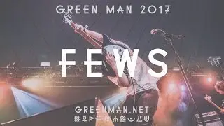 FEWS - The Zoo (Green Man Festival | Sessions)