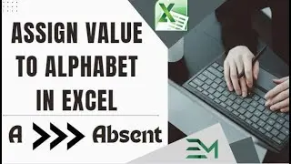 Assigning Values to Alphabets Automatically: Quick Tips & Tricks