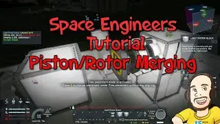 Space Engineers | Merging Pistons and Rotors | Quick Method