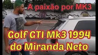 Golf gti mk3 prata do @MirandaNeto - A paix&atilde;o por golf mk3 #2022