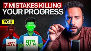 TOPPERS Never Fall For These 7 Mistakes | Ashu Ghai