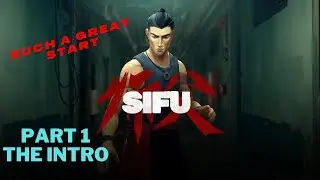 SIFU (PC) Gameplay Walkthrough PART 1 (Intro) - No Commentary
