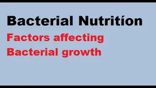Bacterial Nutrition