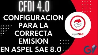[PASO A PASO] CONFIGURACION de ASPEL SAE 8 0 para la CORRECTA EMISION del CFDI 4 0