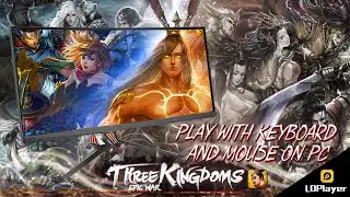 How to Play Three Kingdoms: Epic War on PC with LDPlayer