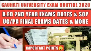 Gauhati University Exams Routine 2020🔥| B.Ed 2nd Year Exams & More