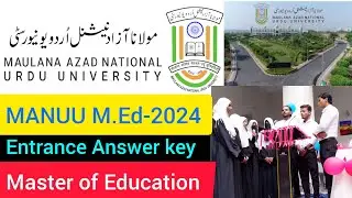 Answer Key of MANUU M.Ed Entrance Exam 2024 I Entrance Question MANUU Answerkey #manuu @hasnainsir