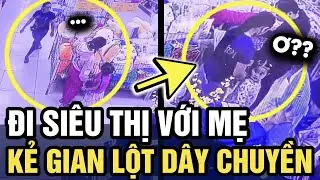 Đi SIÊU THỊ VỚI MẸ, con gái bị GIẬT DÂY CHUYỀN lúc nào không hay | Tin 3 Phút