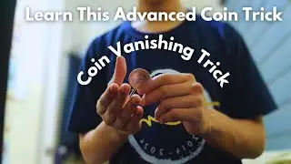 Advanced Coin Vanishing Trick!