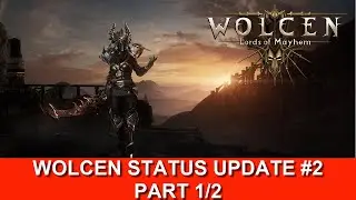 WOLCEN STATUS UPDATE #2 PART 1/2