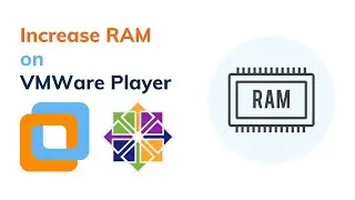 How to Increase RAM in VMware on Linux Machine | Increase RAM in your Linux OS on VMware Player