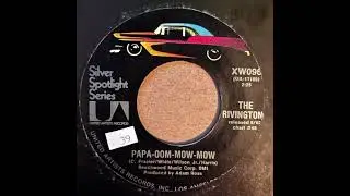 &ldquo;Papa Oom Mow Mow&rdquo; The Rivingtons (1962)