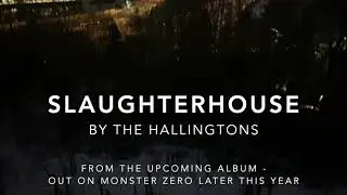 The Hallingtons - Slaughterhouse