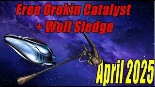 Free Orokin Catalyst - April 2025 Spring Event