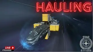 Star Citizen LIVE 4.5 The Hull C is back in action | Massive Hauling