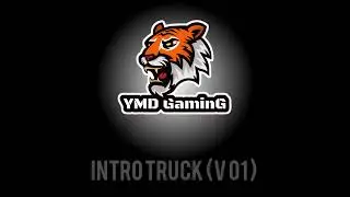 Intro Truck | OST @YMD-GaminG (Version 1) 