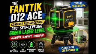The Fanttik D12 Ace compact rechargeable 360&deg; self-leveling green laser level Tool by Sha Kids Fun