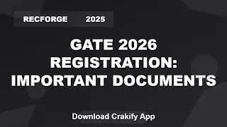 GATE 2026 Registration Starts | Important Documents & Checklist