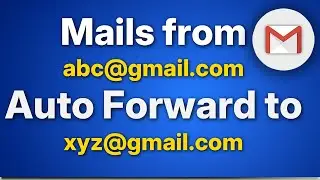 Auto Forward emails from a sender to another email on gmail